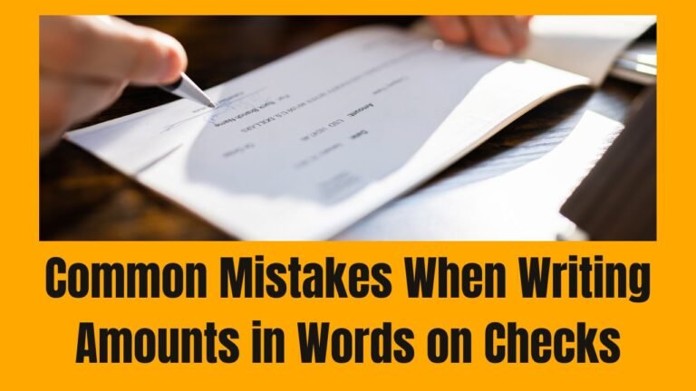 Common Mistakes When Writing Amounts in Words on Checks