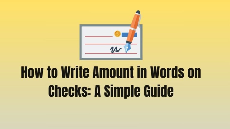 How to Write Amount in Words on Checks: A Simple Guide